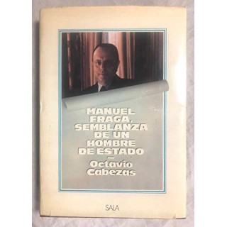 Manuel Fraga, semblanza de un hombre de estado.